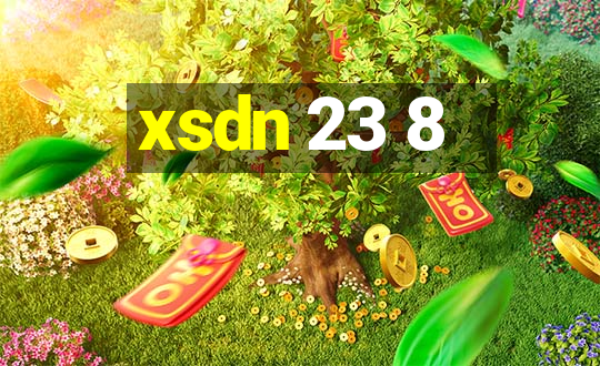 xsdn 23 8