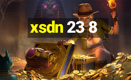 xsdn 23 8