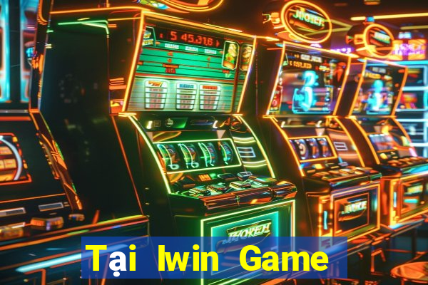 Tại Iwin Game Bài Uy Tín