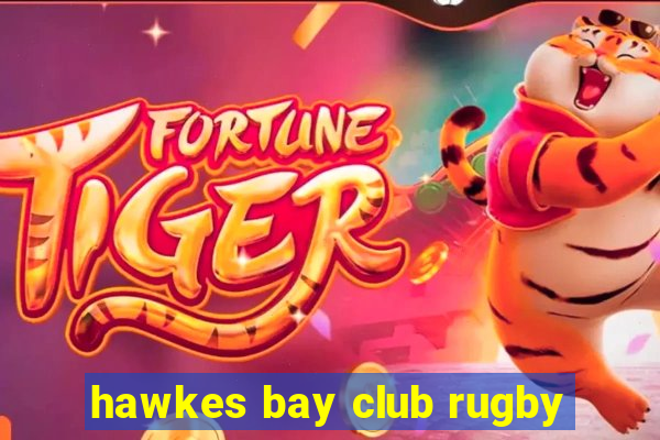 hawkes bay club rugby