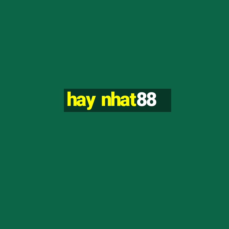 hay nhat88