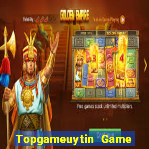 Topgameuytin Game Bài Mới