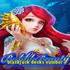 blackjack decks number