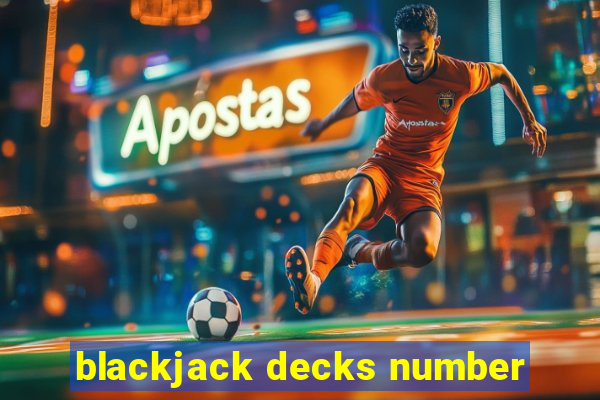 blackjack decks number