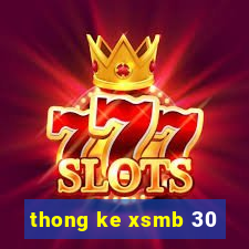 thong ke xsmb 30