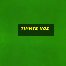 tinhte voz