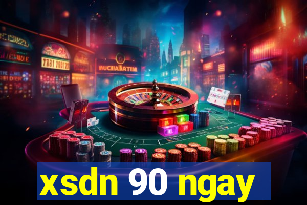 xsdn 90 ngay