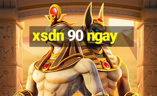 xsdn 90 ngay