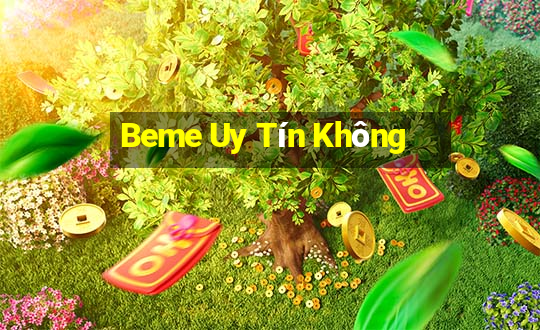 Beme Uy Tín Không