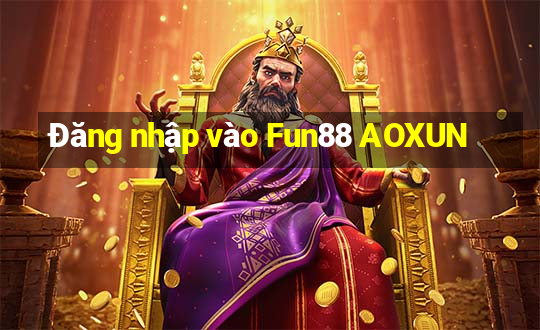 Đăng nhập vào Fun88 AOXUN