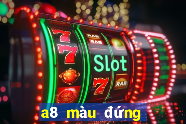 a8 màu đứng dòng đặt cược