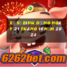 xổ số bình dương ngày 21 tháng 10 năm 2024