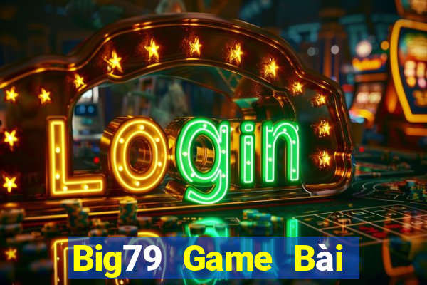 Big79 Game Bài Có Code