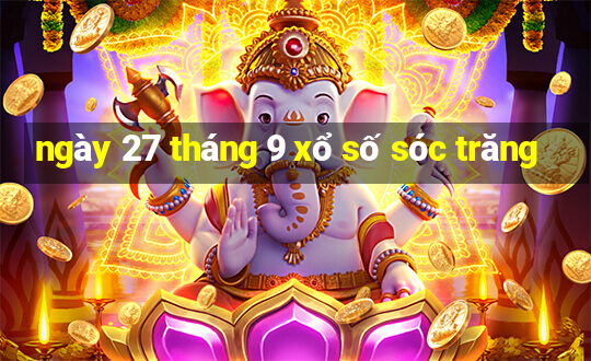 ngày 27 tháng 9 xổ số sóc trăng