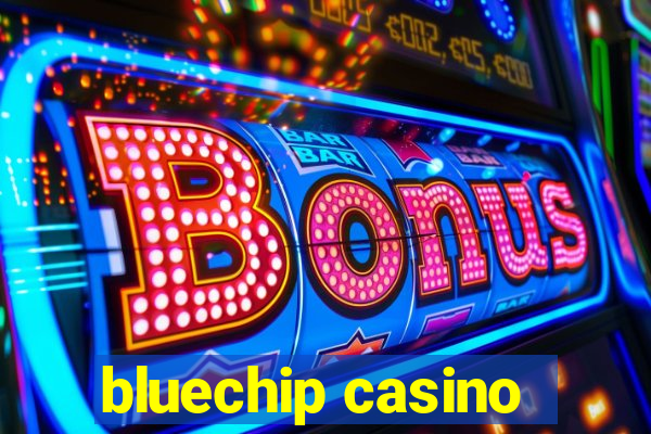 bluechip casino