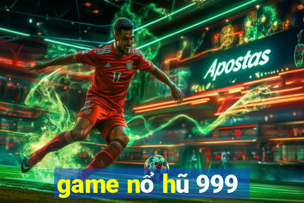 game nổ hũ 999