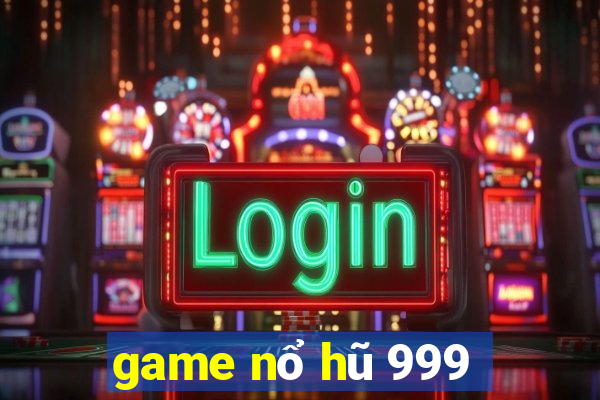 game nổ hũ 999