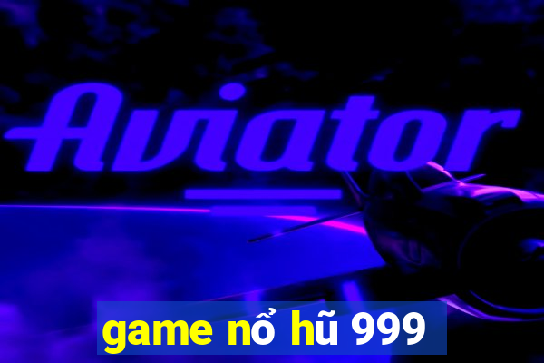 game nổ hũ 999