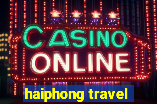 haiphong travel