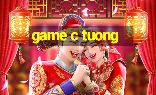 game c tuong