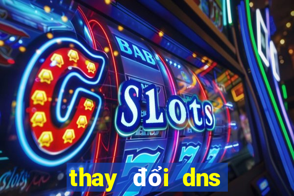 thay đổi dns trên win 10