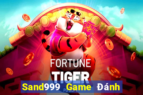 Sand999 Game Đánh Bài Ăn Tiền Thật Trên Điện Thoại