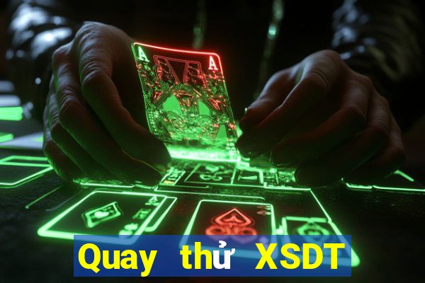 Quay thử XSDT Thứ 4