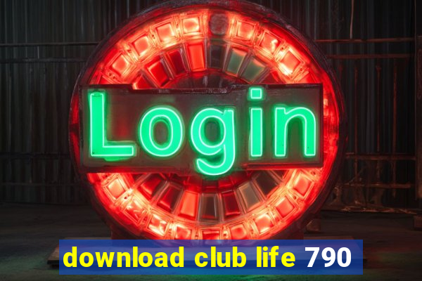 download club life 790