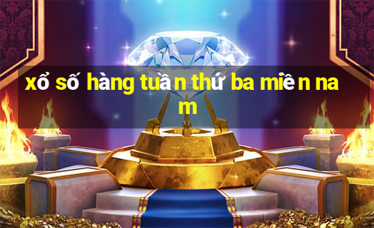 xổ số hàng tuần thứ ba miền nam