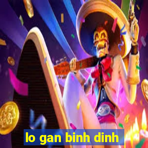 lo gan binh dinh