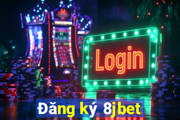 Đăng ký 8jbet