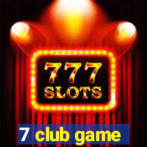 7 club game