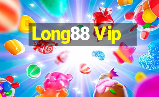 Long88 Vip