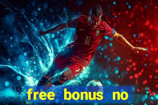 free bonus no deposit mobile casino games