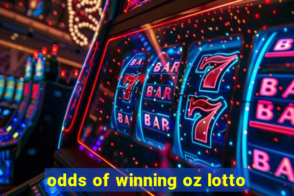 odds of winning oz lotto