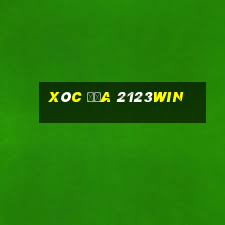 Xóc Đĩa 2123win