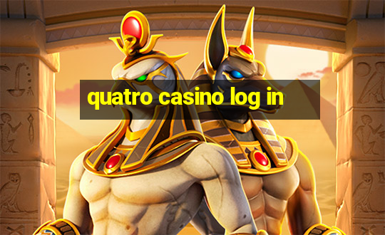 quatro casino log in