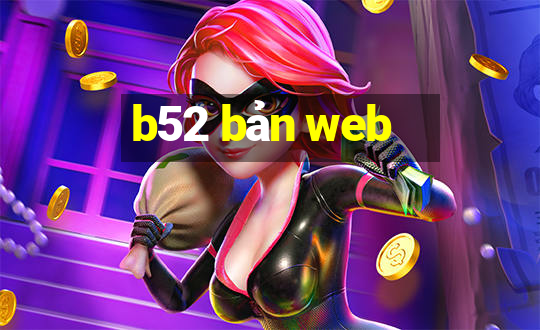 b52 bản web