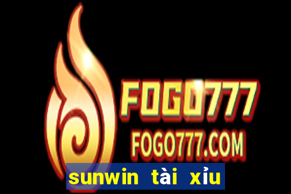 sunwin tài xỉu đổi thưởng