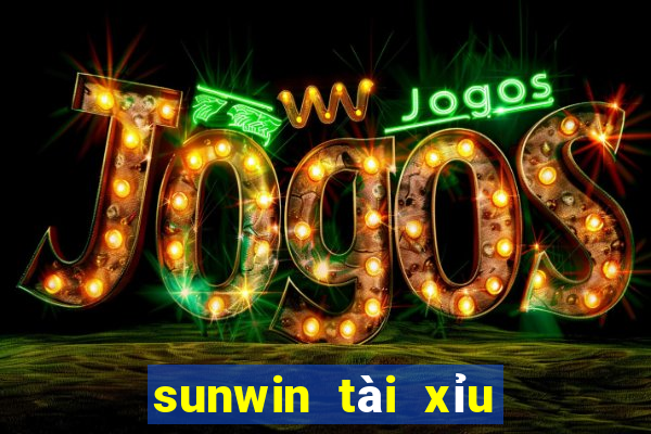 sunwin tài xỉu đổi thưởng