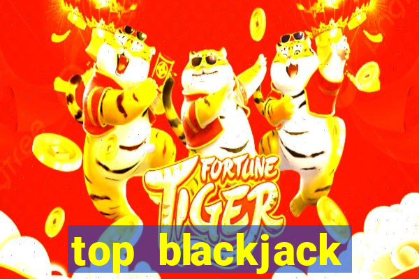 top blackjack online casino