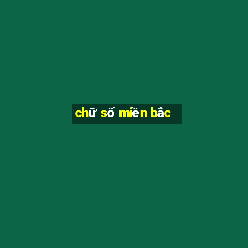 chữ số miền bắc