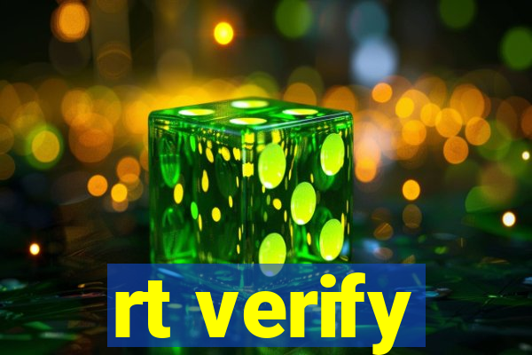 rt verify