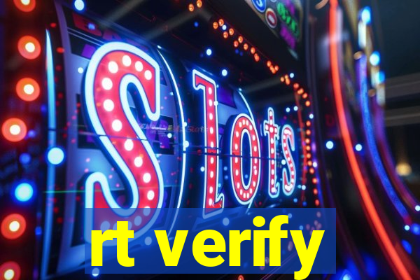 rt verify