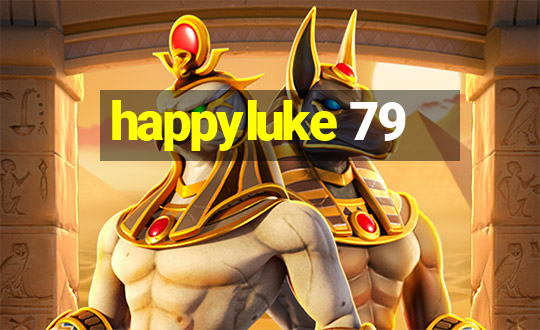 happyluke 79