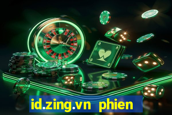 id.zing.vn phien ban moi