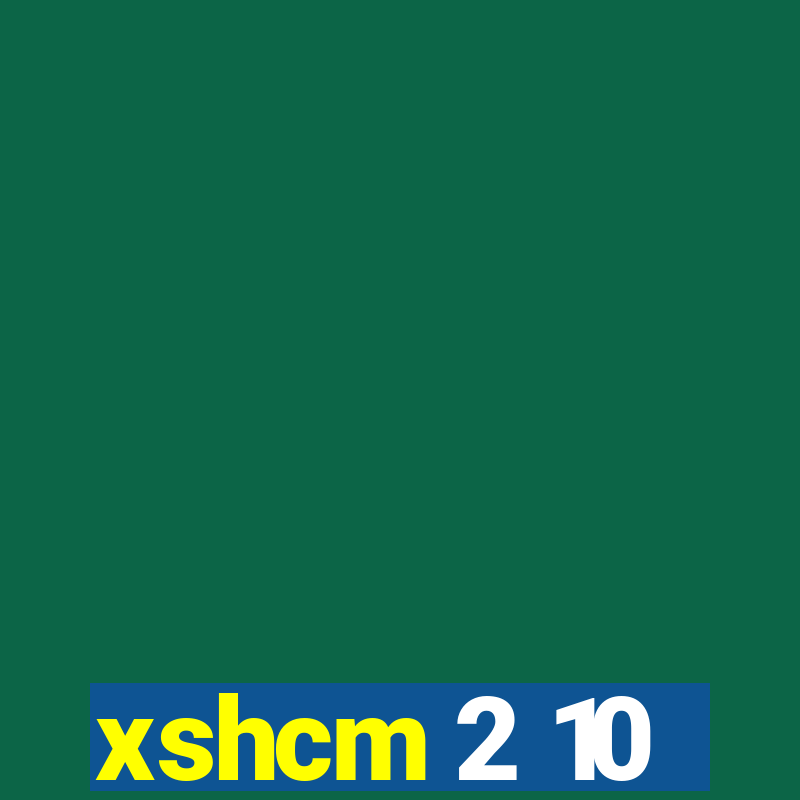 xshcm 2 10