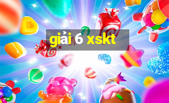 giải 6 xskt