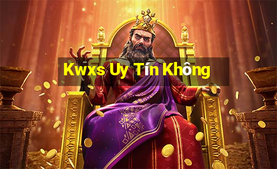 Kwxs Uy Tín Không