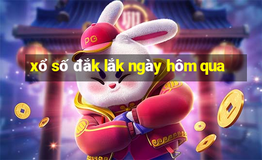 xổ số đắk lắk ngày hôm qua